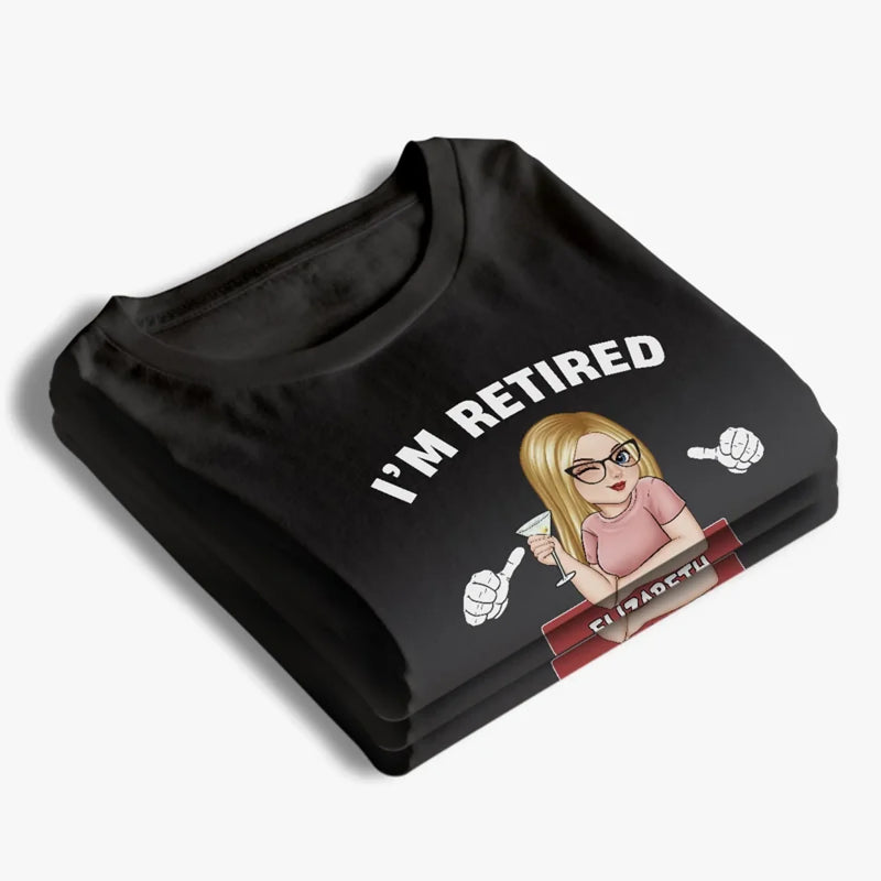 Retired, But She’s In Charge - Family Personalized Custom Unisex T-shirt, Premium T-shirt, Hoodie - Appreciation, Retirement Gift For Coworkers, Work Friends, Couple, Family Members