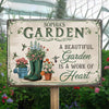 Beautiful Garden Is A Work Of Heart - Family Personalized Custom Home Decor Metal Sign - Gift For Yourself, Best Friends, Siblings, Family Members