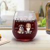 All I Need Is Wine And My Dog - Dog Personalized Custom Wine Glass - Gift For Pet Owners, Pet Lovers