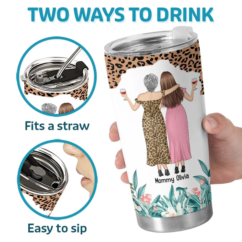 Mother And Daughters Are Best Friends From The Start - Family Personalized Custom Tumbler - Gift For Mom, Daughter