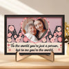 Custom Photo You Mean The World To Me - Family Personalized Custom 2-Layered Wooden Plaque With Stand - Gift For Mom, Daughter