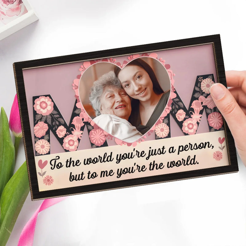 Custom Photo You Mean The World To Me - Family Personalized Custom 2-Layered Wooden Plaque With Stand - Gift For Mom, Daughter