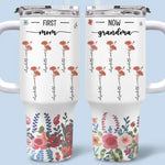 First Mom Now Grandma Floral Gifts - 40 Oz Tumbler With Handle