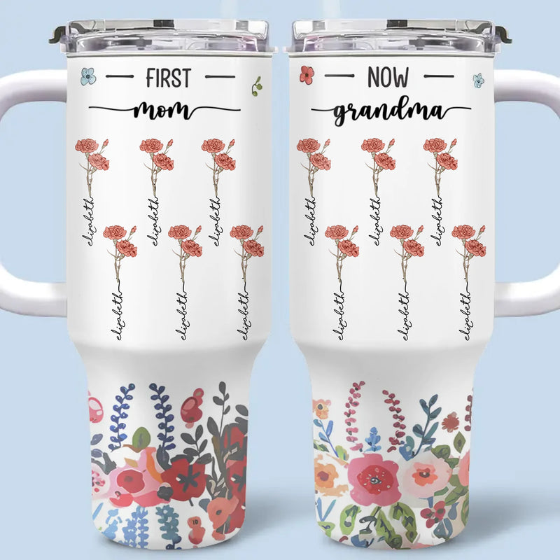 First Mom Now Grandma Floral Gifts - 40 Oz Tumbler With Handle