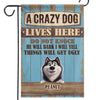 Funny Crazy Dogs Live Here - Dog Personalized Custom Flag - Gift For Pet Owners, Pet Lovers