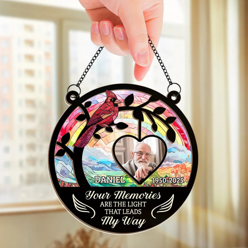 Custom Photo Your Memories Are The Light - Memorial Personalized Window Hanging Suncatcher Ornament - Sympathy Gift For Family Members