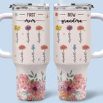 Custom Name First Mom Now Grandma Gifts for Grandma - Personalized 40 Oz Tumbler With Handle