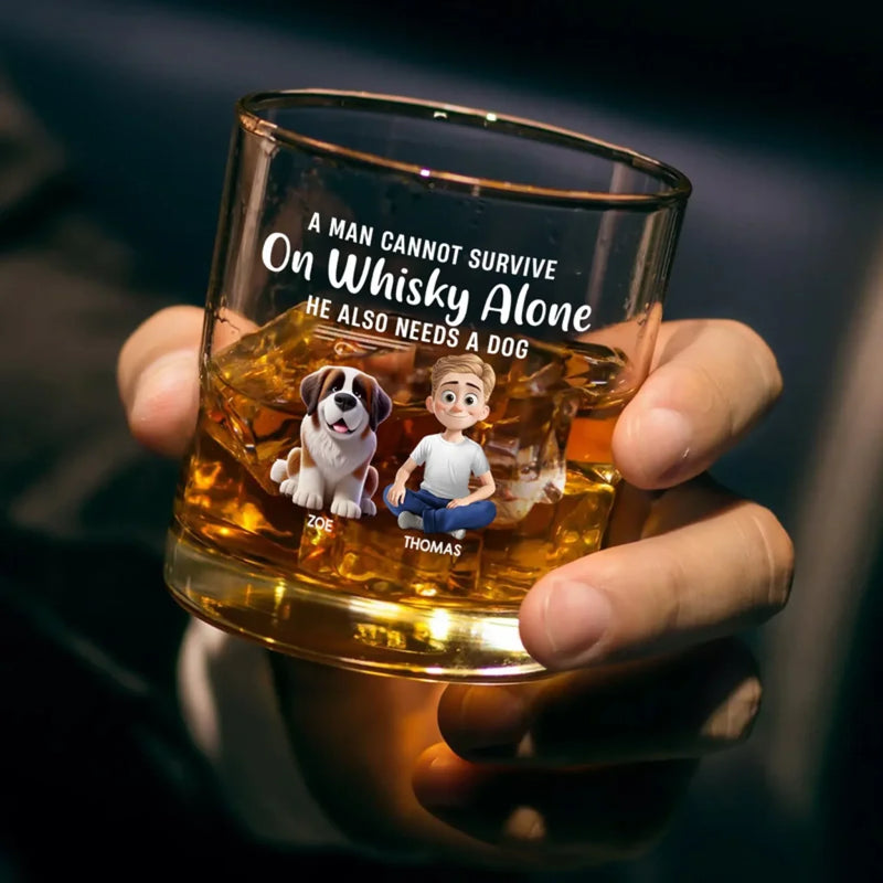 A Man Cannot Survive On Whiskey Alone - Dog Personalized Custom Whiskey Glass - Gift For Pet Owners, Pet Lovers