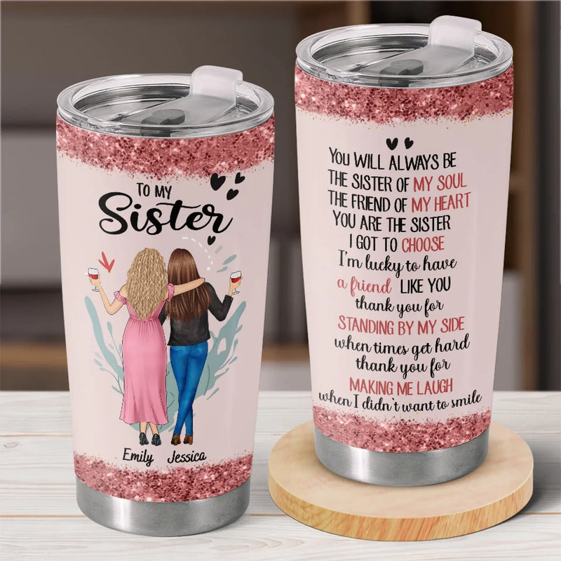 The Sister Of My Soul - Bestie Personalized Custom Tumbler -  Gift For Best Friends, BFF, Sisters
