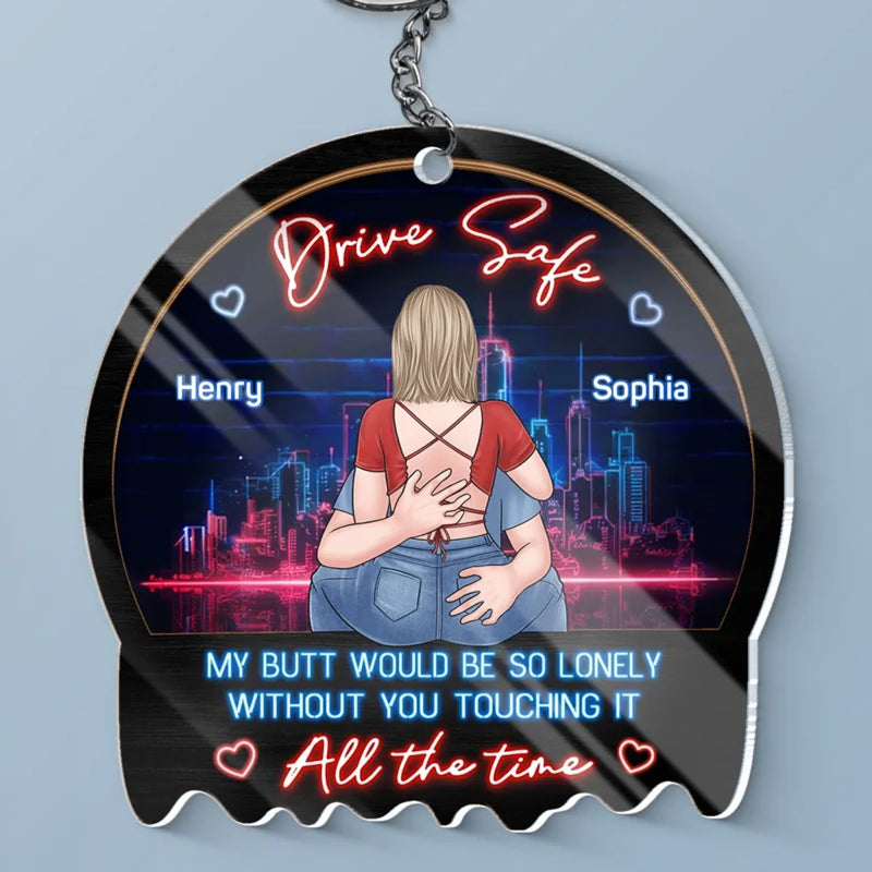 Drive Safe, I Love You - Couple Personalized Custom Shaped Acrylic Keychain - Gift For Husband Wife, Anniversary