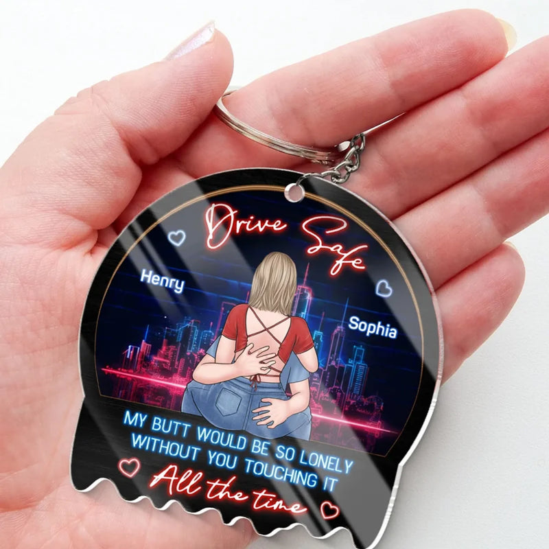 Drive Safe, I Love You - Couple Personalized Custom Shaped Acrylic Keychain - Gift For Husband Wife, Anniversary