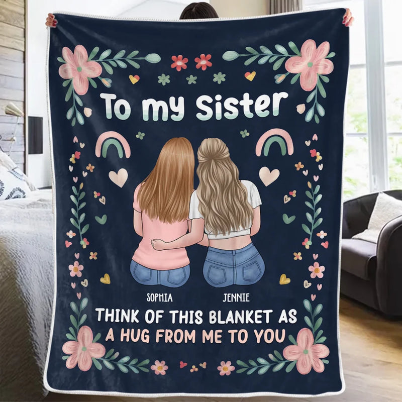 Custom Name Sister Hug Gifts - Personalized Blanket