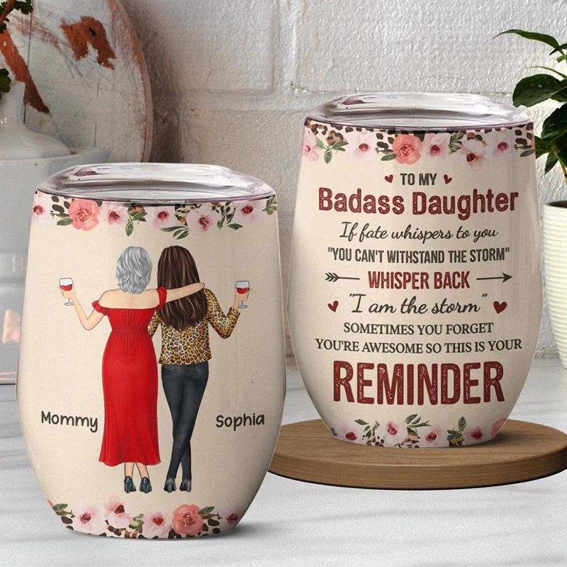Custom Name Badass Daughter Mother Daughter Gifts - Personalized Wine Tumbler