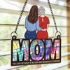 The Love Between Us Is Forever - Family Personalized Window Hanging Suncatcher - Gift For Mom