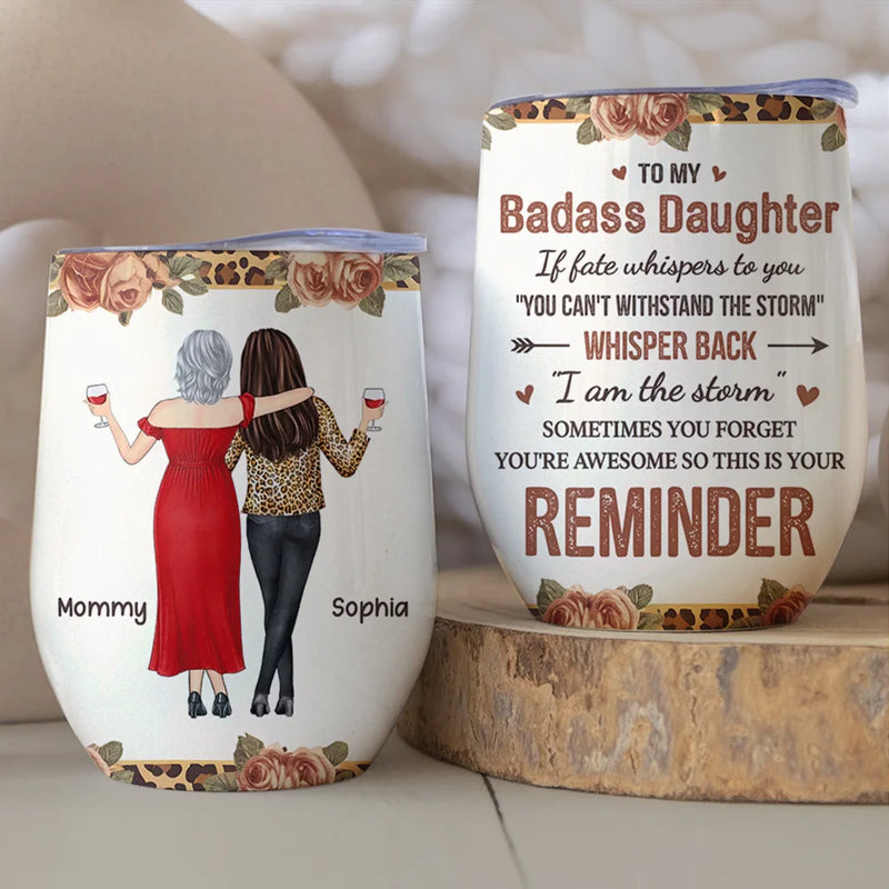 Never Forget How Amazing You Are - Family Personalized Custom Wine Tumbler -  Gift For Mom, Daughter