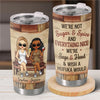 We’re Fire And Ice, And We Play It Just Right - Bestie Personalized Custom Tumbler -  Gift For Best Friends, BFF, Sisters
