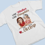 Custom Name Funny Mother Daughter Gifts - Personalized Apparel