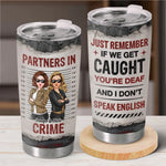Custom Name Partners in Crime Gifts for Friends - Personalized Tumbler
