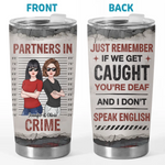 Custom Name Partners in Crime Gifts for Friends - Personalized Tumbler