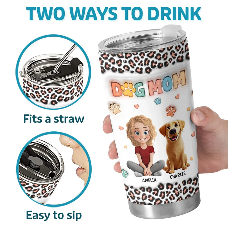 Custom Name Dog Mom Gifts for Pet Lovers - Personalized Tumbler