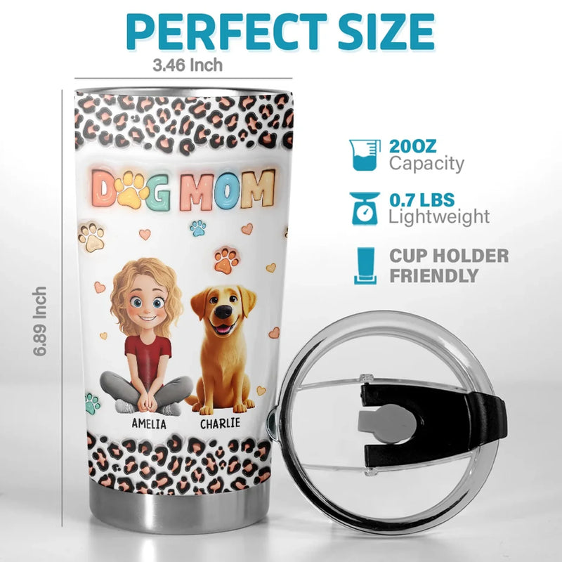Custom Name Dog Mom Gifts for Pet Lovers - Personalized Tumbler