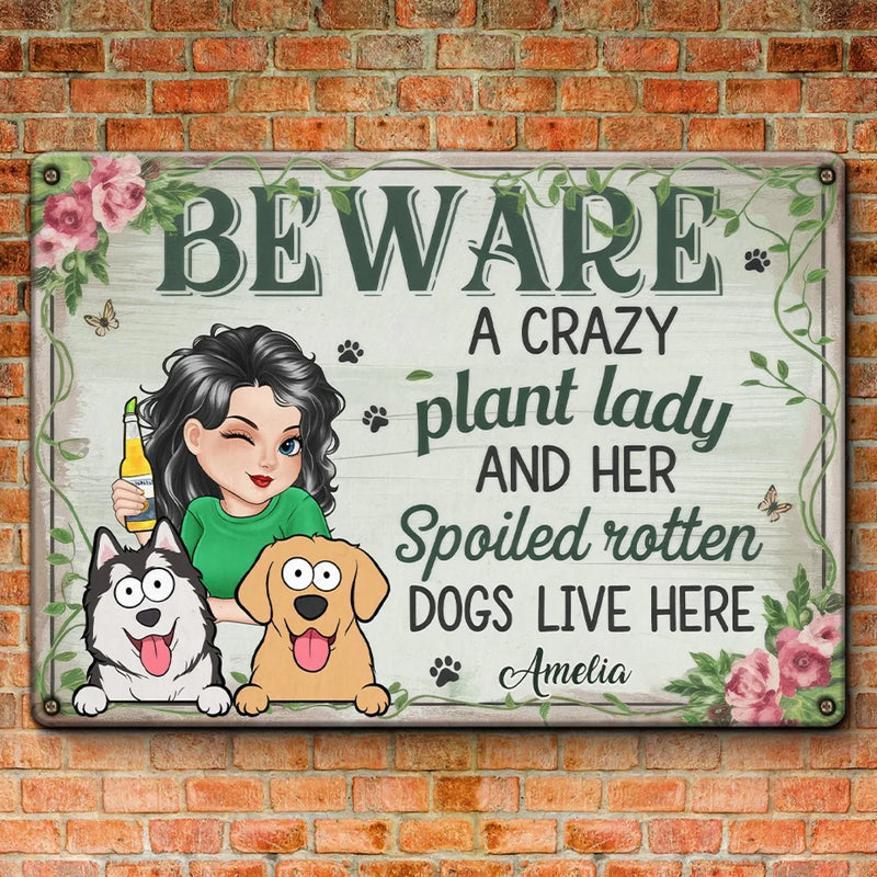 Custom Name Crazy Plant Lady Dog Lover Gifts - Personalized Metal Sign