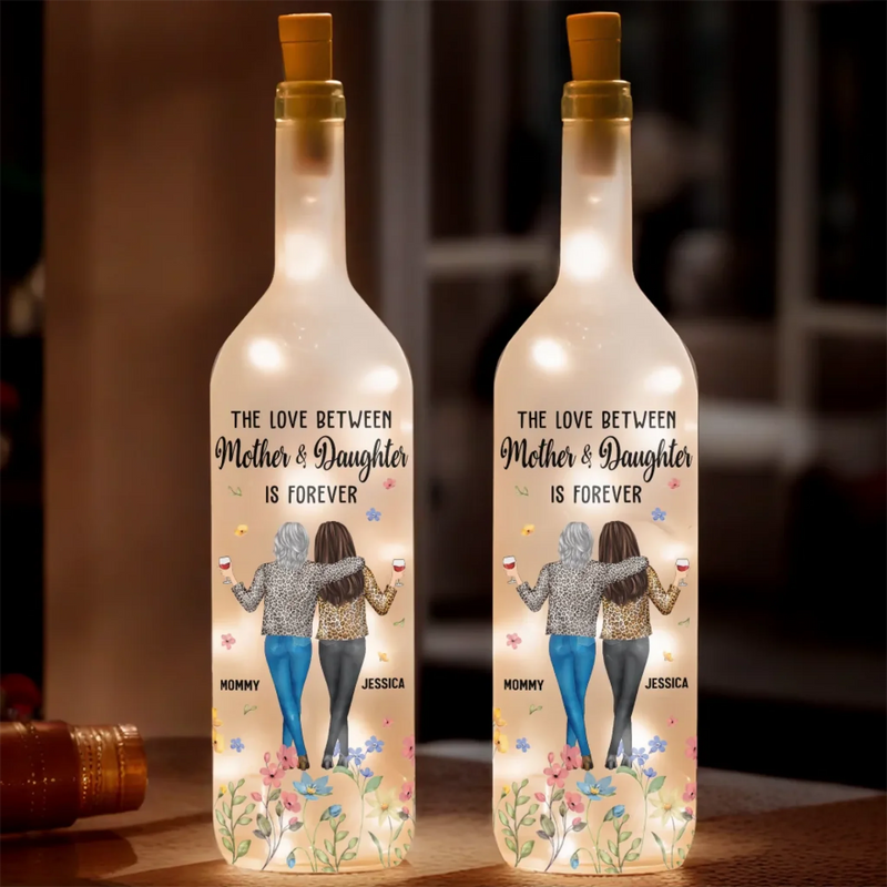The Love Between Mothers And Daughter Is Forever - Family Personalized Custom Bottle Lamp - Gift For Mom, Daughter