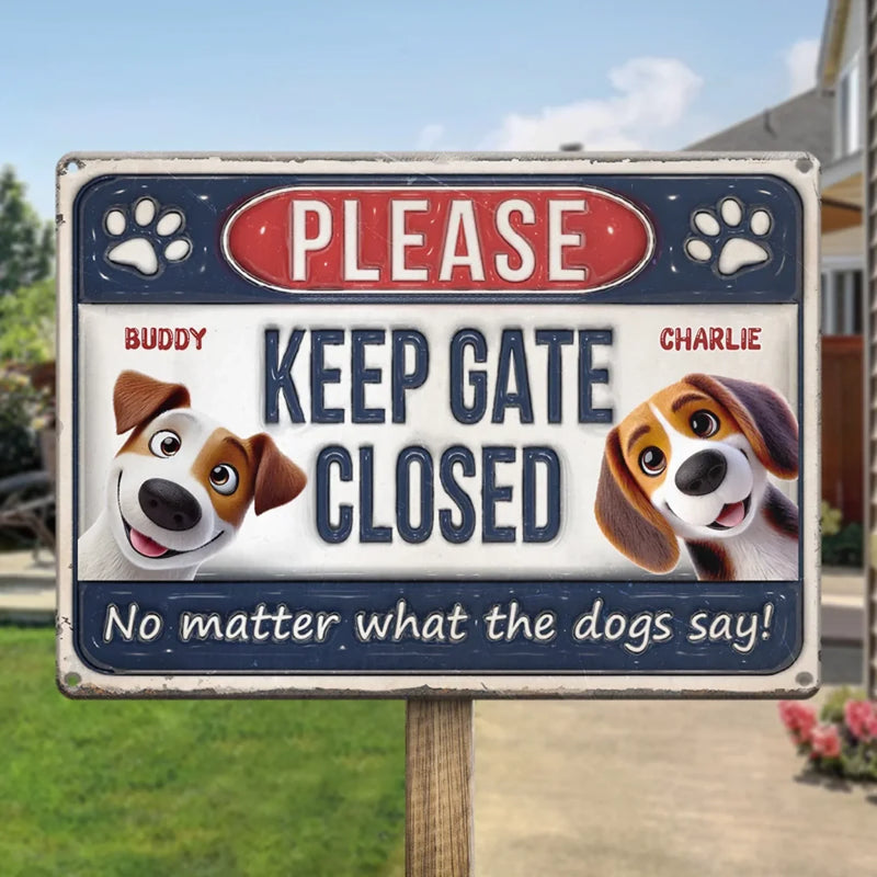 Custom Name Dog Gate Reminder - Personalized Metal Sign
