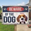 Beware Of The Dog - Dog Personalized Custom 3D Inflated Effect Printed Home Decor Metal Sign - House Warming Gift For Pet Owners, Pet Lovers