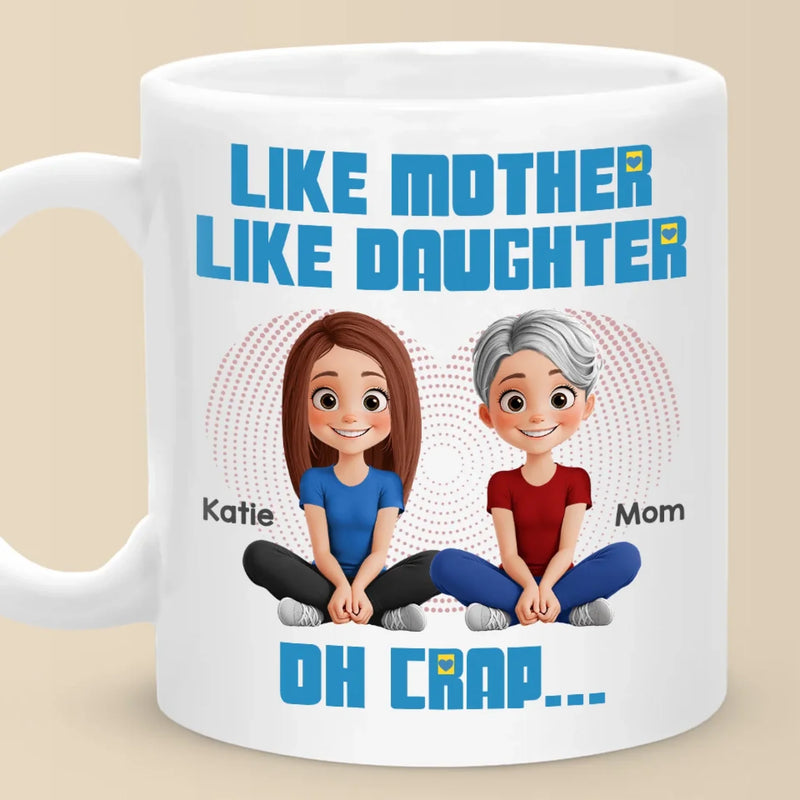 Custom Name Funny Mother Daughter Gifts - Personalized Mugs