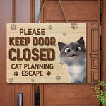 Funny Cat Planning Escape Door Decor for Cat Lovers - Wood Sign