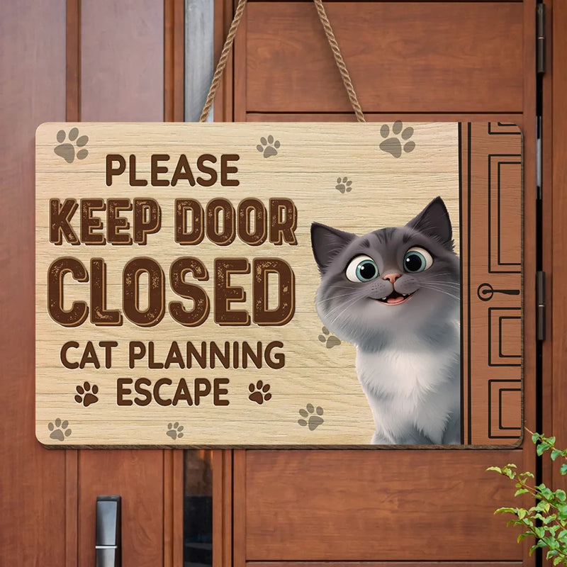 Funny Cat Planning Escape Door Decor for Cat Lovers - Wood Sign