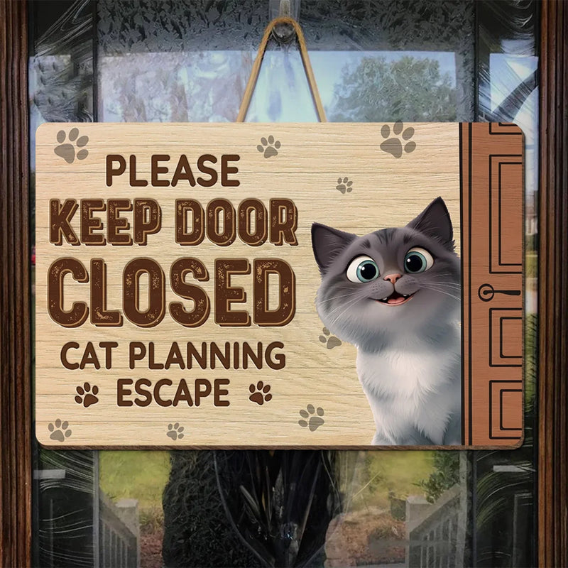 Funny Cat Planning Escape Door Decor for Cat Lovers - Wood Sign