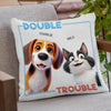 Double Trouble, Powered By Paws - Dog & Cat Personalized Custom Pillow - Gift For Pet Owners, Pet Lovers