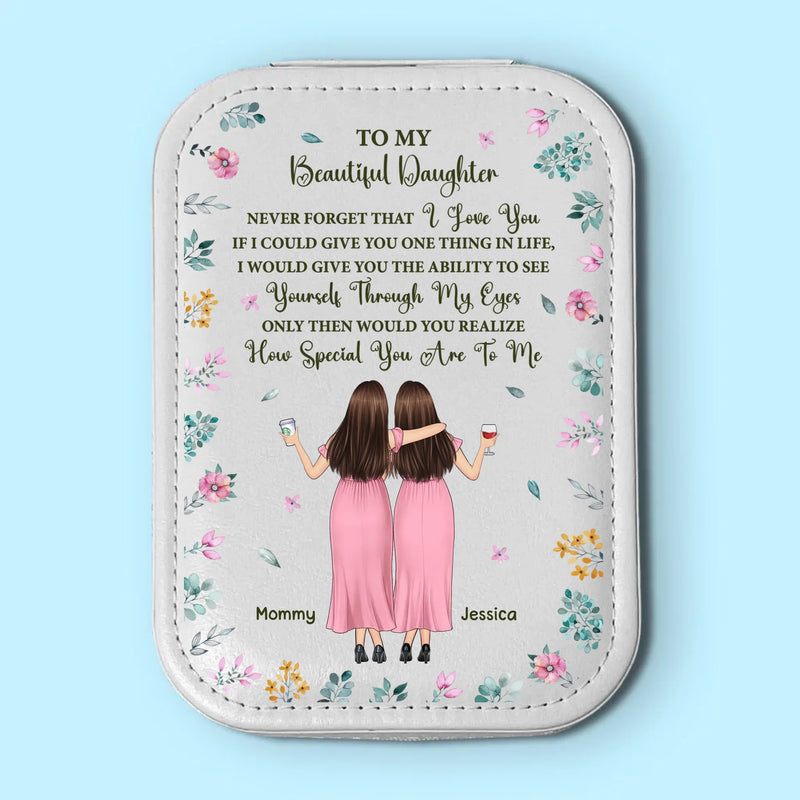 Never Forget That I Love You - Family Personalized Custom Jewelry Box LED Makeup - Gift For Mom, Daughter