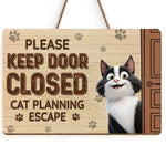 Funny Cat Planning Escape Door Decor for Cat Lovers - Wood Sign