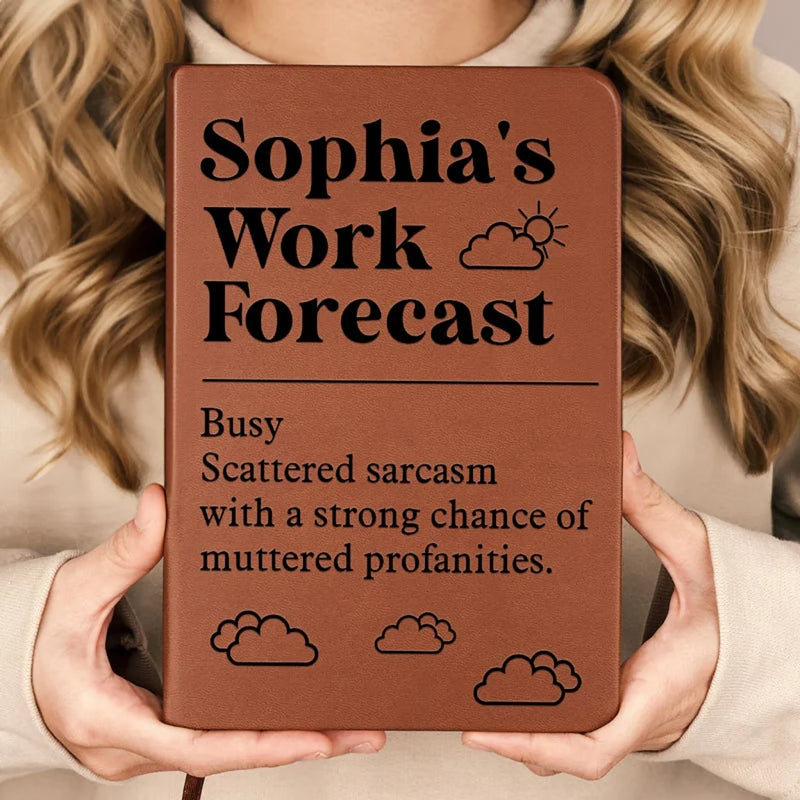 Work Forecast - Coworker Personalized Custom Leather Journal - Appreciation, Retirement Gift For Coworkers, Work Friends, Colleagues