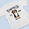 Property Of My Dog - Dog Personalized Custom Unisex T-shirt, Premium T-shirt, Hoodie - Gift For Pet Owners, Pet Lovers