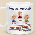 Custom Name No Returns or Refunds Family Gifts - Personalized Mugs