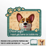 Funny Dog Drive Safe Gifts for Dog Lovers - Car Visor Clip