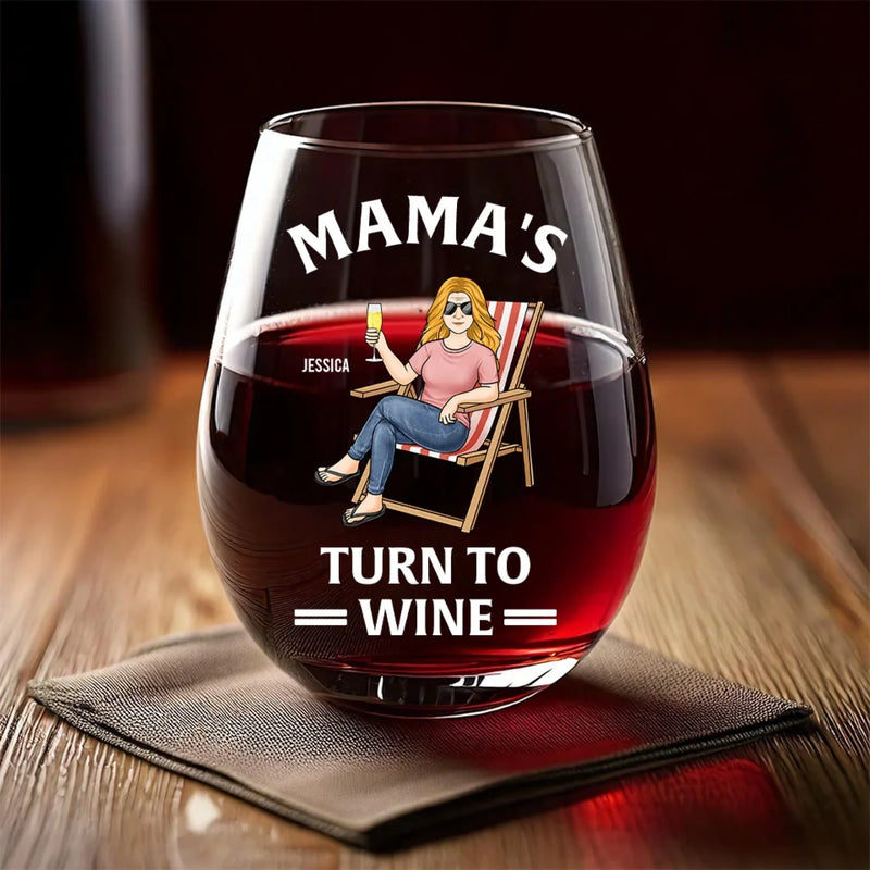 Mama's Turn To Wine - Family Personalized Custom Wine Glass - Mother's Day, Gift For Mom, Grandma
