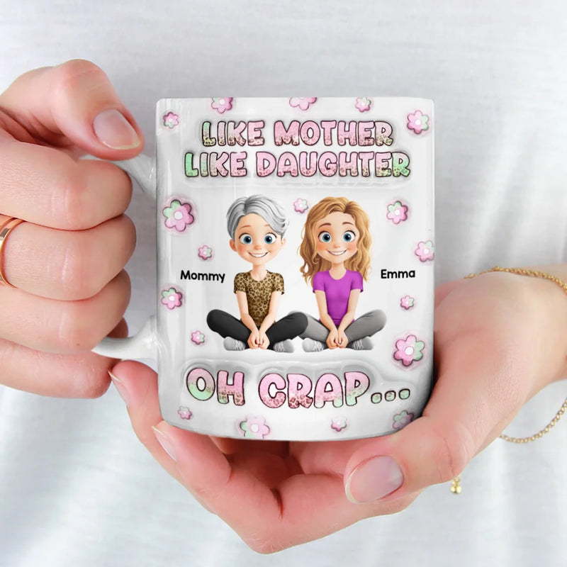 Just Like Mom, But Cooler - Family Personalized Custom 3D Inflated Effect Printed Mug - Mother's Day, Gift For Mom, Daughter