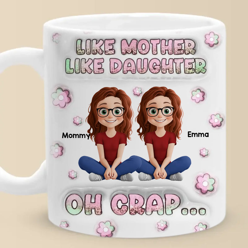 Just Like Mom, But Cooler - Family Personalized Custom 3D Inflated Effect Printed Mug - Mother's Day, Gift For Mom, Daughter