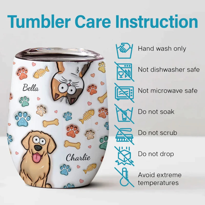 Life’s Better With Paws - Dog & Cat Personalized Custom 3D Inflated Effect Printed Wine Tumbler - Gift For Pet Owners, Pet Lovers