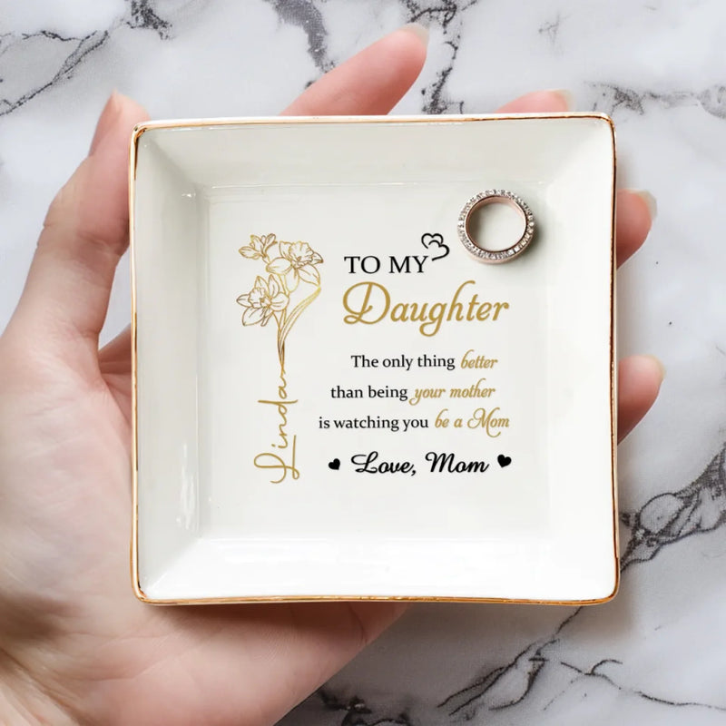The Best Gift In Life Is A Loving Daughter - Family Personalized Custom Jewelry Dish - Mother's Day, Gift For Mom, Daughter