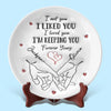 I'm Keeping You Forever - Couple Personalized Custom 3D Inflated Effect Printed Ceramic Plate - Gift For Husband Wife, Anniversary