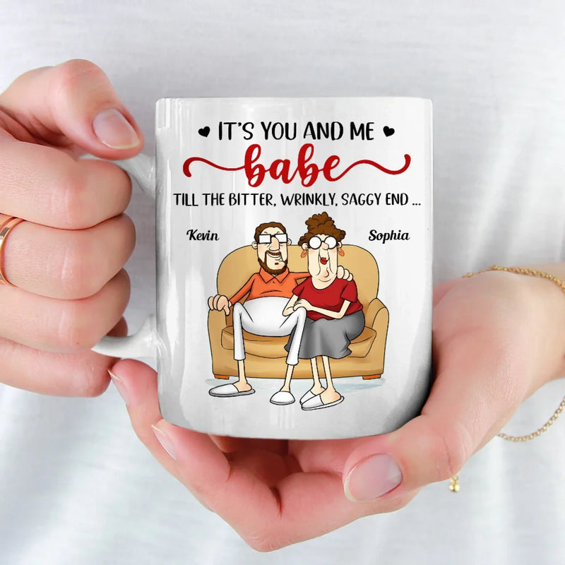 It's You And Me Till The Bitter End - Couple Personalized Custom Mug - Gift For Husband Wife, Anniversary