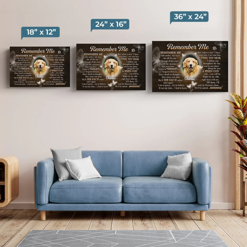 Custom Photo Remember Me With Smiles - Memorial Personalized Custom Horizontal Canvas - Sympathy Gift For Pet Owners, Pet Lovers