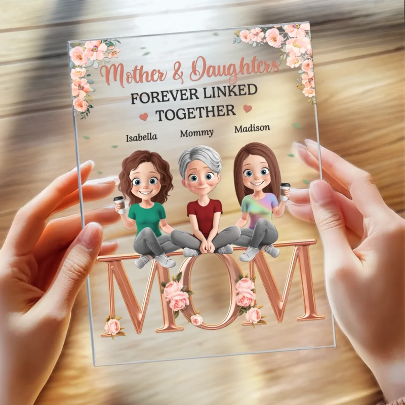 Custom Name Mother and Daughters Gifts - Personalized Acrylic Plaque