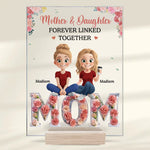 Custom Name Mother & Daughters Gifts - Personalized Acrylic Plaque